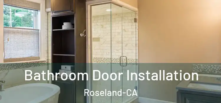  Bathroom Door Installation Roseland-CA